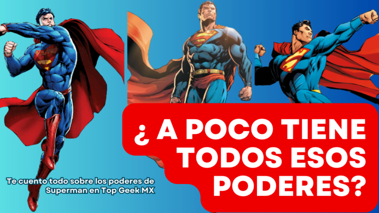 poderes y habilidades de superman